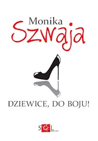 Dziewice do boju - Monika Szwaja - książka