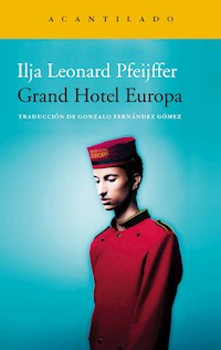 Grand Hotel Europa - Ilja Leonard Pfeijffer - ebook