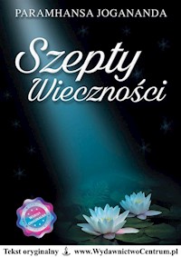 Szepty wieczności - Paramhansa Jogananda - książka