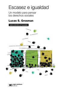 Escasez e igualdad - Lucas S. Grosman - ebook