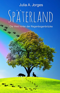 Späterland - Julia A. Jorges - ebook