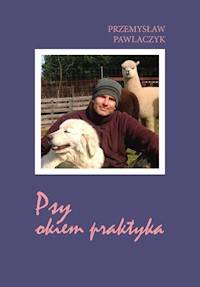 Psy okiem praktyka - Pawlaczyk Przemysław - książka