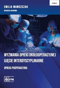 Wyzwania Opieki Okołooperacyjnej - Opieka Pooperacyjna Tom 2 -  - książka