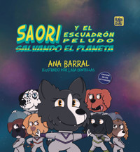 Saori y el Escuadrón Peludo salvando el planeta - Ana Barral - ebook