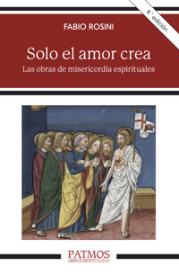 Solo el amor crea - Rosini Fabio - ebook