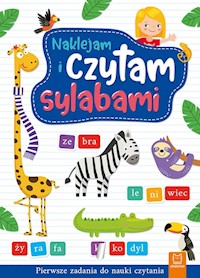 Naklejam i czytam sylabami Pierwsze zadania do nauki czytania - Bator Agnieszka - książka