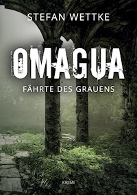Omagua - Stefan Wettke - ebook