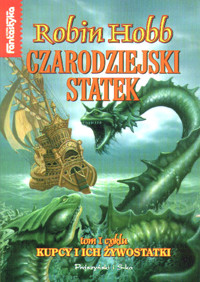 Kupcy i ich żywostatki (1). Czarodziejski statek cz. 1 - Robin Hobb - ebook