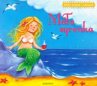 Mała Syrenka Bajki znane i lubiane - Bator Agnieszka - książka