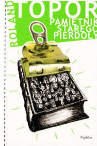Pamiętnik starego pierdoły - Topor Roland - ebook
