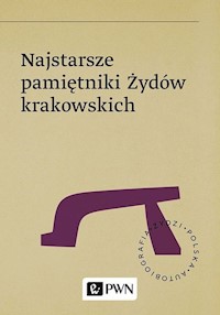 Najstarsze pamiętniki Żydów krakowskich - Kadosz-z-Brodu Meir ben Jechiel, Lipmann-Heller Jom-Tow - książka