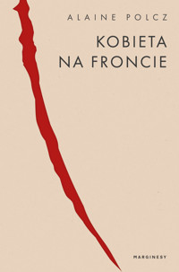 Kobieta na froncie - Alaine Polcz - książka