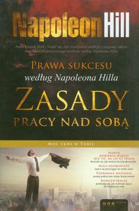 Prawa sukcesu według Napoleona Hilla Zasady pracy nad sobą - Hill Napoleon - książka