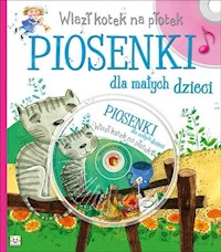 Wlazł kotek na płotek Piosenki dla małych dzieci + CD -  - książka