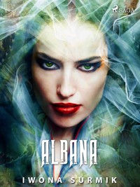 Albana - Iwona Surmik - ebook + audiobook