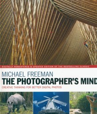 The Photographer's Mind - Michael Freeman - książka