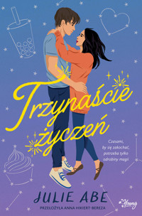 Trzynaście życzeń - Abe Julie - ebook
