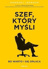 Szef który myśli bo warto i się opłaca - Andrzej Jeznach - książka