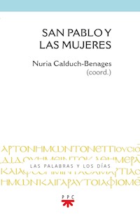San Pablo y las mujeres - Nuria Calduch-benages - ebook