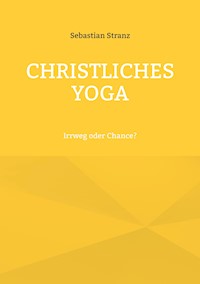 Christliches Yoga - Sebastian Stranz - ebook