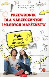 Przewodnik dla narzeczonych i młodych małżeństw - Kuczaj Marta, Kuczaj Henryk - książka