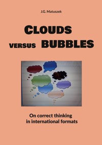 Clouds versus bubbles - J-G MATUSZEK - ebook