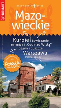 Województwo Mazowieckie. Przewodnik + atlas. Polska Niezwykła - zbiorowa praca - książka
