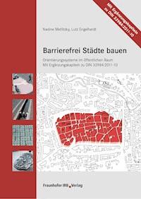 Barrierefrei Städte bauen. - Nadine Metlitzky - ebook