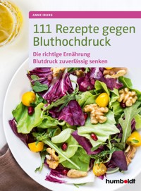 111 Rezepte gegen Bluthochdruck - Anne Iburg - ebook