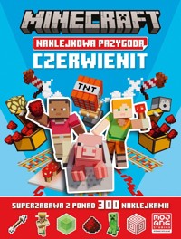 Minecraft Naklejkowa przygoda. Czerwienit - zbiorowa praca - książka