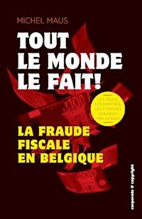 Tout le monde le fait ! - Michel Maus - ebook
