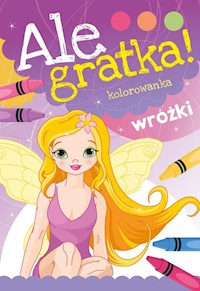 Ale gratka! Wróżki -  - książka