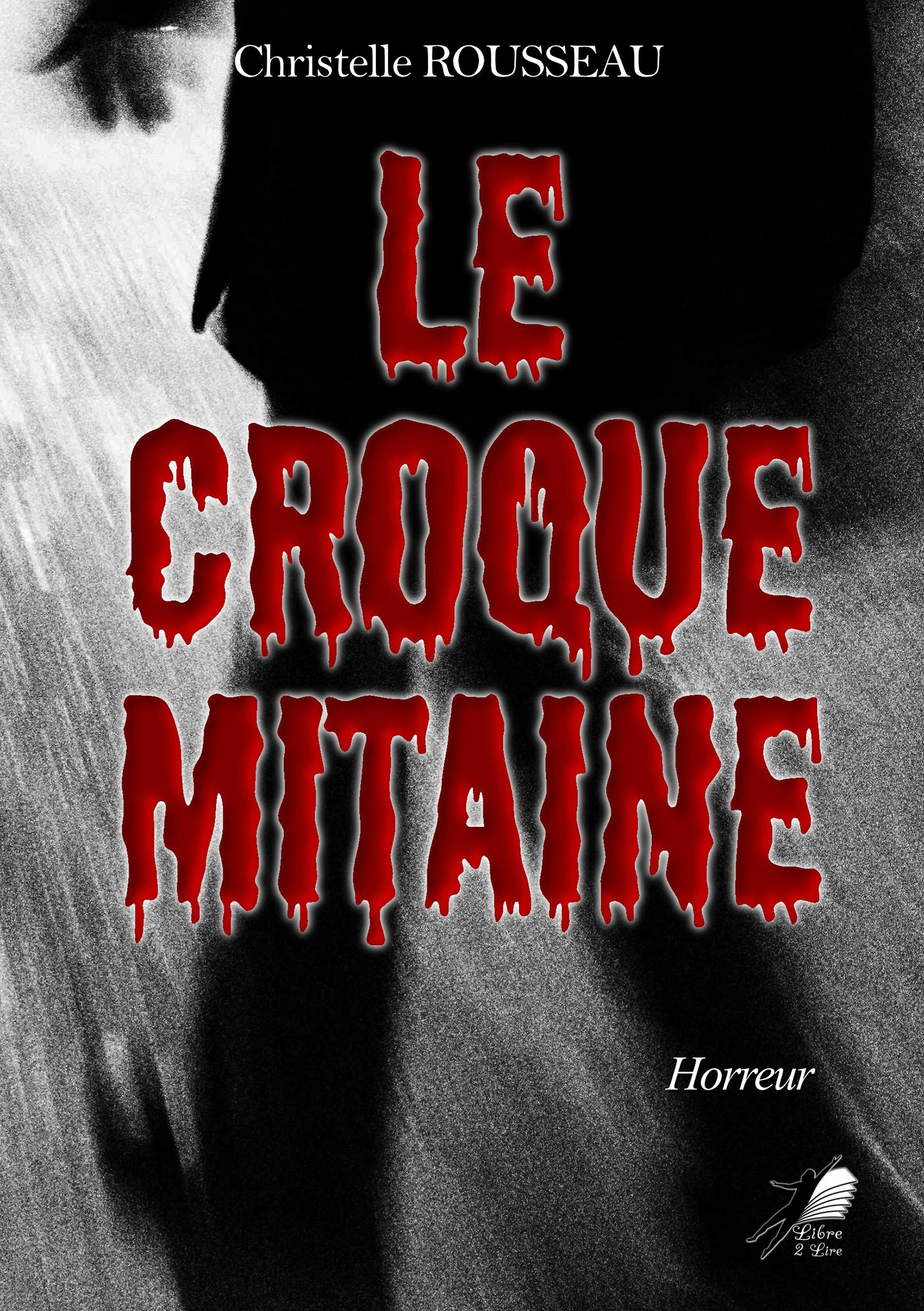 Le Croquemitaine - Christelle Rousseau - ebook