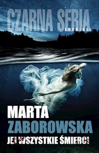 Jej wszystkie śmierci - Marta Zaborowska - ebook + książka