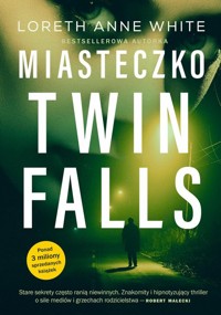 Miasteczko Twin Falls - White Loreth Anne - książka