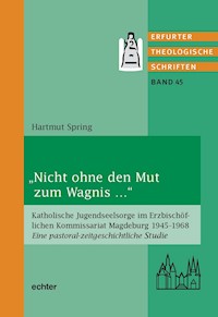 "Nicht ohne den Mut zum Wagnis ..." - Hartmut Spring - ebook