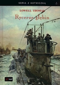 Rycerze głębin - Lowell Thomas - książka