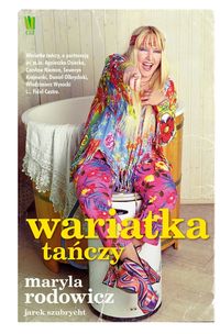 Wariatka tańczy - Rodowicz Maryla, Szubrycht Jarosław - książka