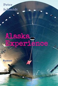 Alaska Experience - Peter  Schmidt - ebook