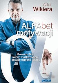 ALFAbet motywacji - Artur Wikiera - ebook + książka