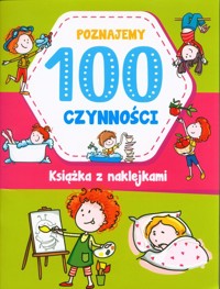 Poznajemy 100 czynności -  - książka