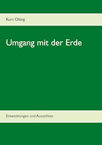 Umgang mit der Erde - Kurt Olzog - ebook