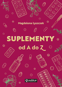Suplementy od A do Z - Magdalena Łyszczek - ebook + książka