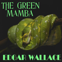 The Green Mamba - Edgar Wallace - audiobook