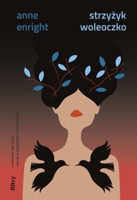 Strzyżyk woleoczko - Enright Anne - ebook + książka