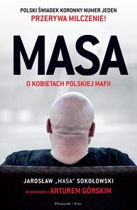 MASA o kobietach polskiej mafii - Artur Górski - książka