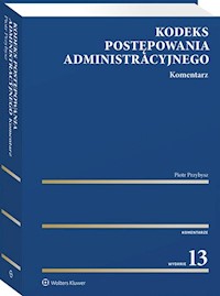 Kodeks postępowania administracyjnego Komentarz - Przybysz Piotr - książka