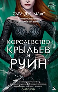 Королевство крыльев и руин - Сара Дж. Маас - ebook