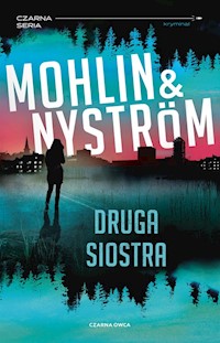 Druga siostra - Nyström Peter, Mohlin Peter - książka