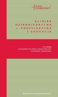 Klinika Dziennikarstwa - profilaktyka i edukacja - zbiorowa praca - książka